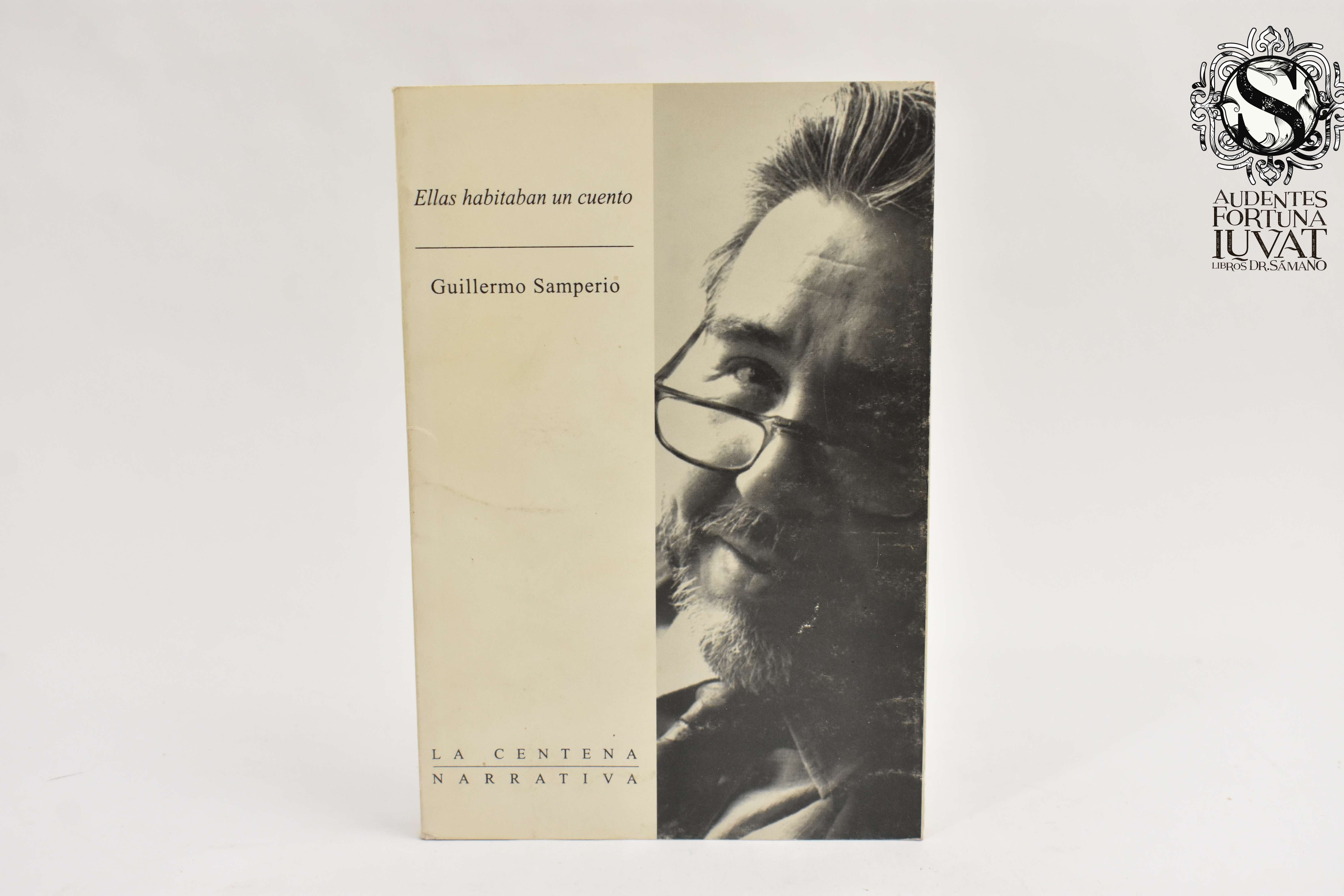 ELLAS HABITABAN UN CUENTO - Guillermo Samperio – Los Libros del Dr. Sámano
