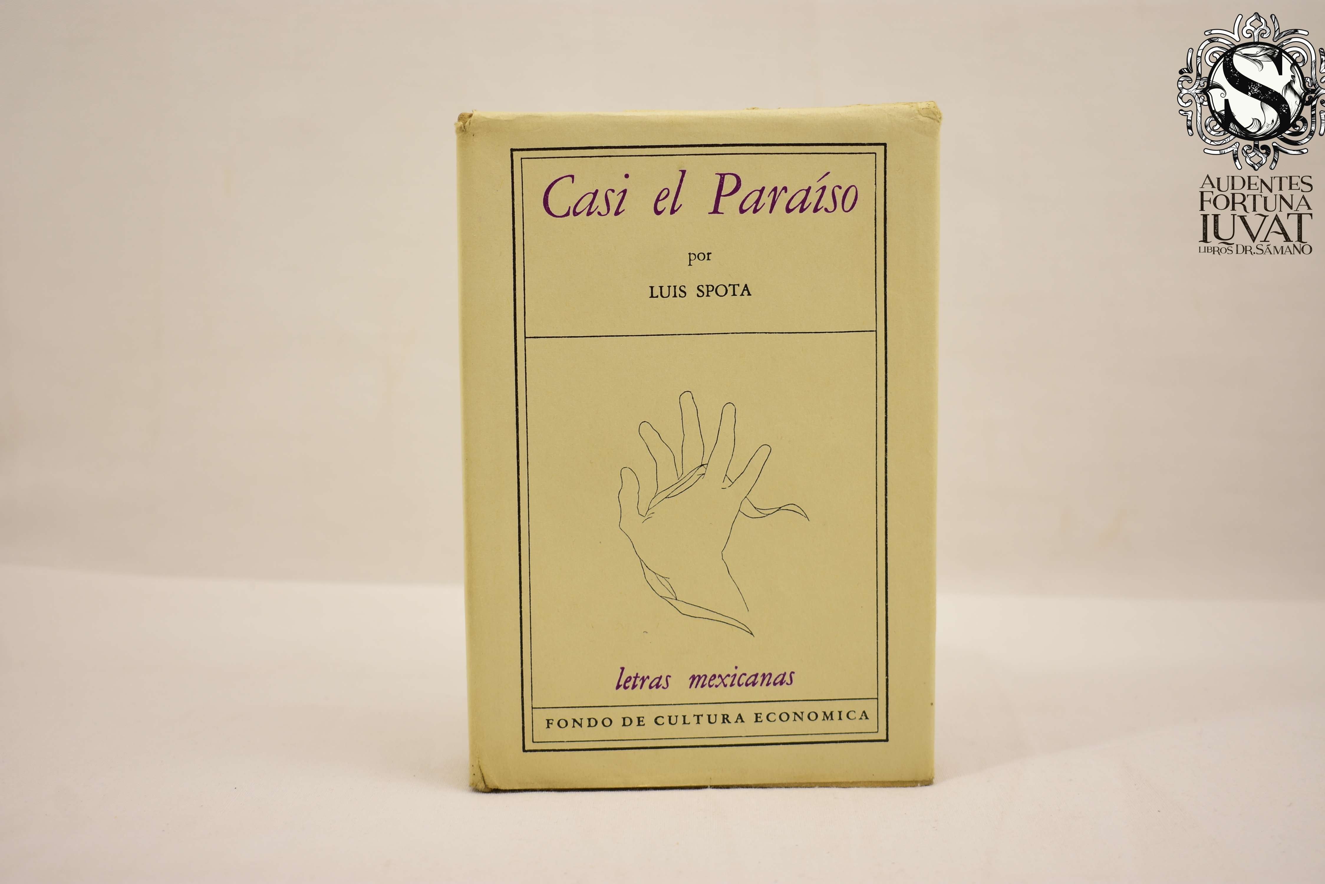 Casi El Para so LUIS SPOTA Los Libros Del Dr S mano casi-el-para-so-luis-spota-los-libros-del-dr-s-mano