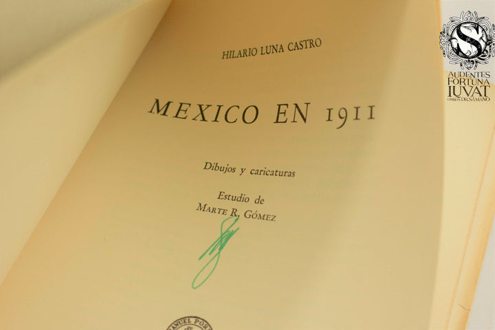MÉXICO EN 1911 - Hilario Luna Castro