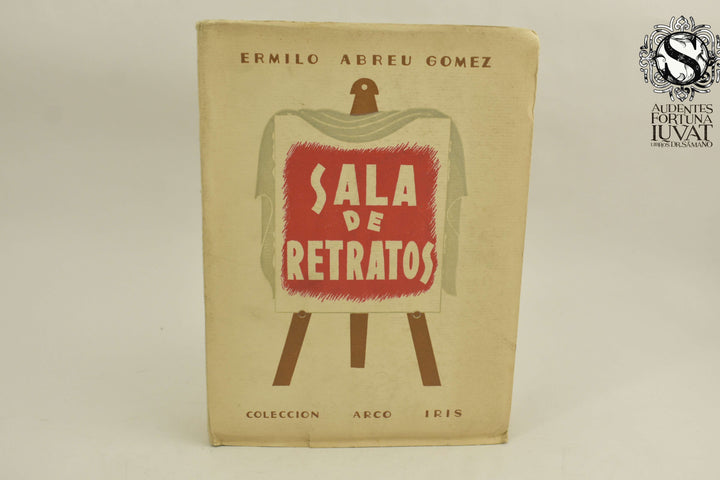 SALA DE RETRATOS - Emilio Abreu Gómez