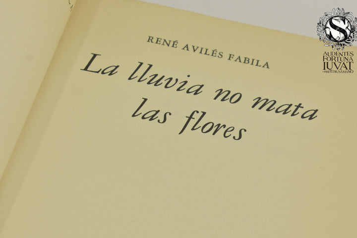 LA LLUVIA NO MATA LAS FLORES - René Avilés Fabila