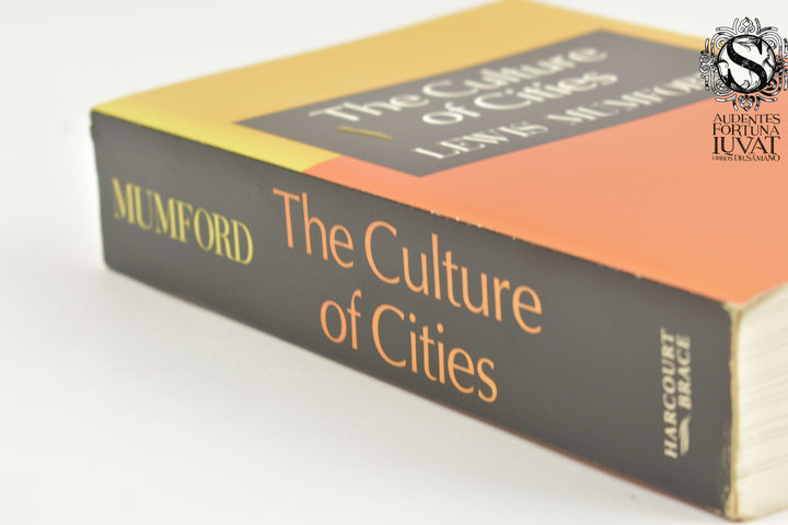 THE CULTURE OF CITIES - Lewis Mumford