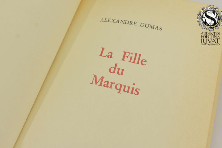 LA FILLE DU MARQUIS - Alexandre Dumas