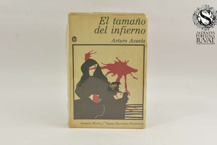 EL TAMAÑO DEL INFIERNO - Arturo Azuela