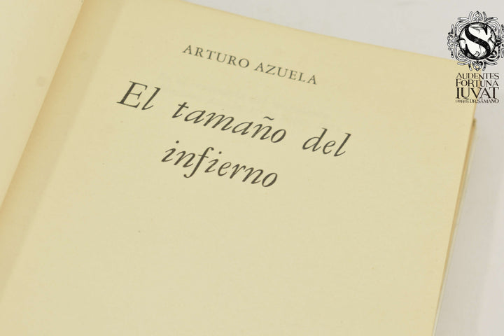 EL TAMAÑO DEL INFIERNO - Arturo Azuela