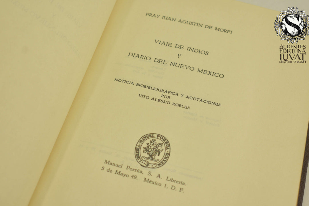 VIAJES DE INDIOS Y DIARIO DEL NUEVO MUNDO - Juan Agustín de Morfi