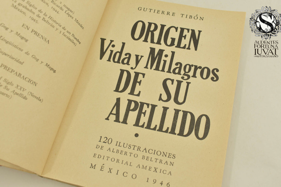 ORIGEN, VIDA Y MILAGROS DE SU APELLIDO - Gutierre Tibón