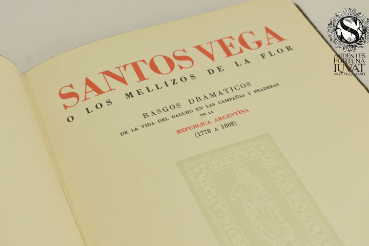 SANTOS VEGA O LOS MELLIZOS DE LA FLOR -  Hilario Ascasubi