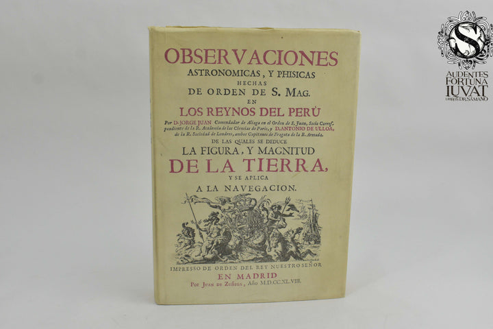 OBSERVACIONES ASTRONÓMICAS FÍSICAS HECHAS EN LOS REINOS DEL PERÚ -  D. Jorge Juan