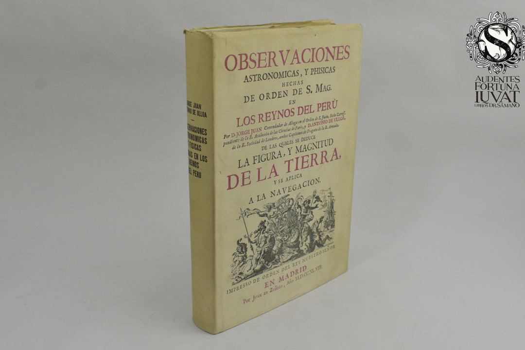 OBSERVACIONES ASTRONÓMICAS FÍSICAS HECHAS EN LOS REINOS DEL PERÚ -  D. Jorge Juan