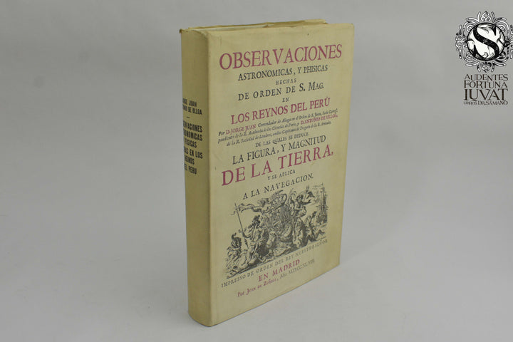 OBSERVACIONES ASTRONÓMICAS FÍSICAS HECHAS EN LOS REINOS DEL PERÚ -  D. Jorge Juan