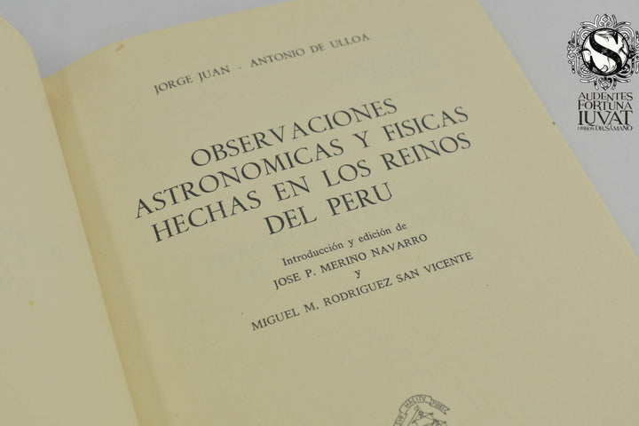 OBSERVACIONES ASTRONÓMICAS FÍSICAS HECHAS EN LOS REINOS DEL PERÚ -  D. Jorge Juan