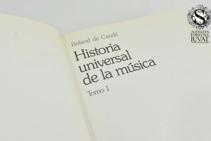 HISTORIA UNIVERSAL DE LA MÚSICA - Roland de Candé