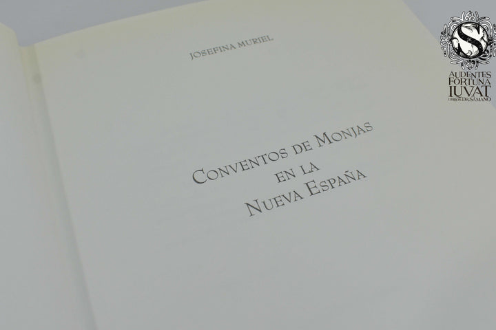 CONVENTOS DE MONJAS EN LA NUEVA ESPAÑA - Josefina Muriel