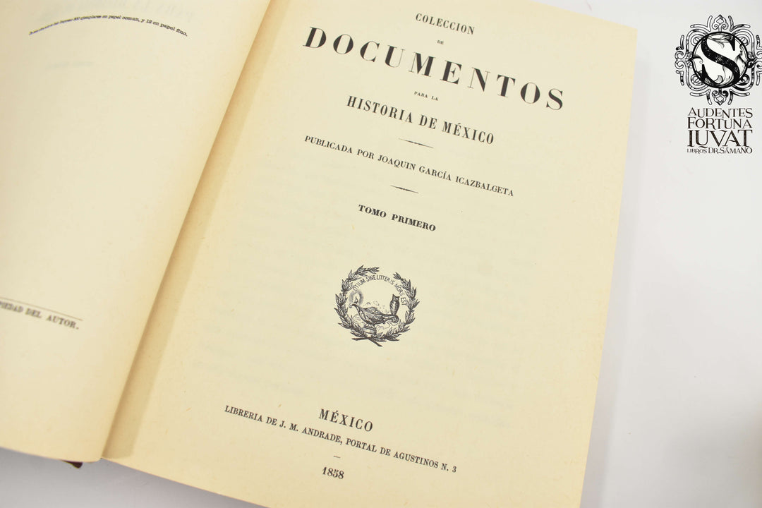 COLECCIÓN DE DOCUMENTOS PARA LA HISTORIA DE MÉXICO -  Joaquín García Icazbalceta