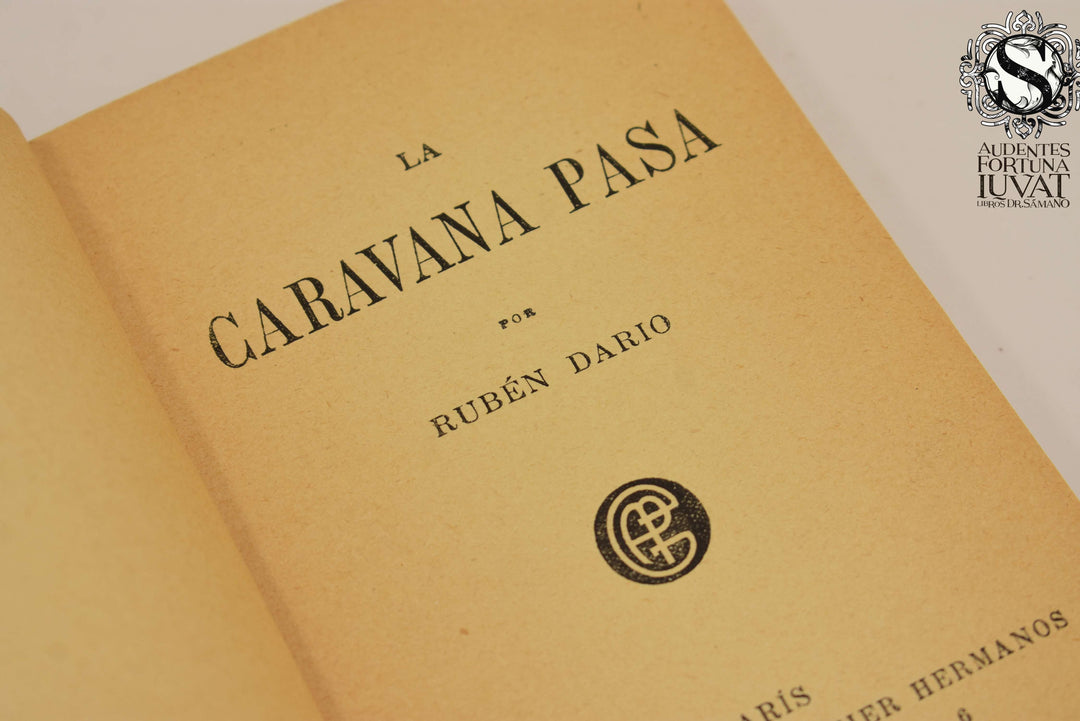LA CARAVANA PASA - Rubén Dario