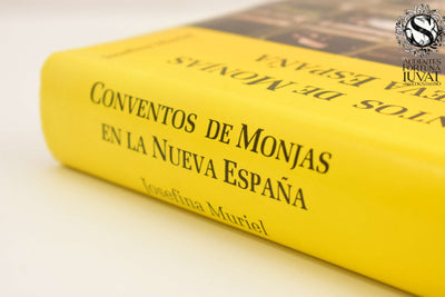 CONVENTOS DE MONJAS EN LA NUEVA ESPAÑA - Josefina Muriel