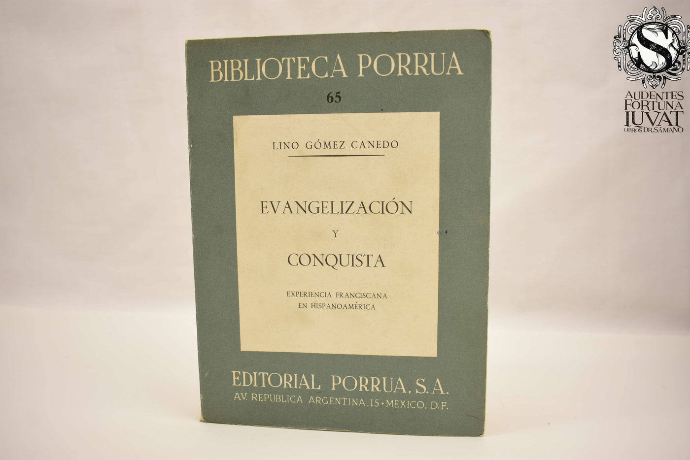 EVANGELIZACIÓN Y CONQUISTA - Lino Gómez Canedo
