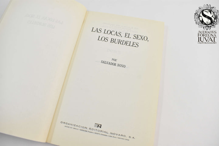 LAS LOCAS LOCAS, EL SEXO Y OS BURDELES - Salvador Novo