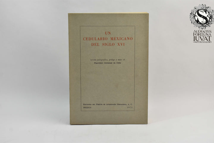 UN CEDULARIO MEXICANO DEL SIGLO XVI