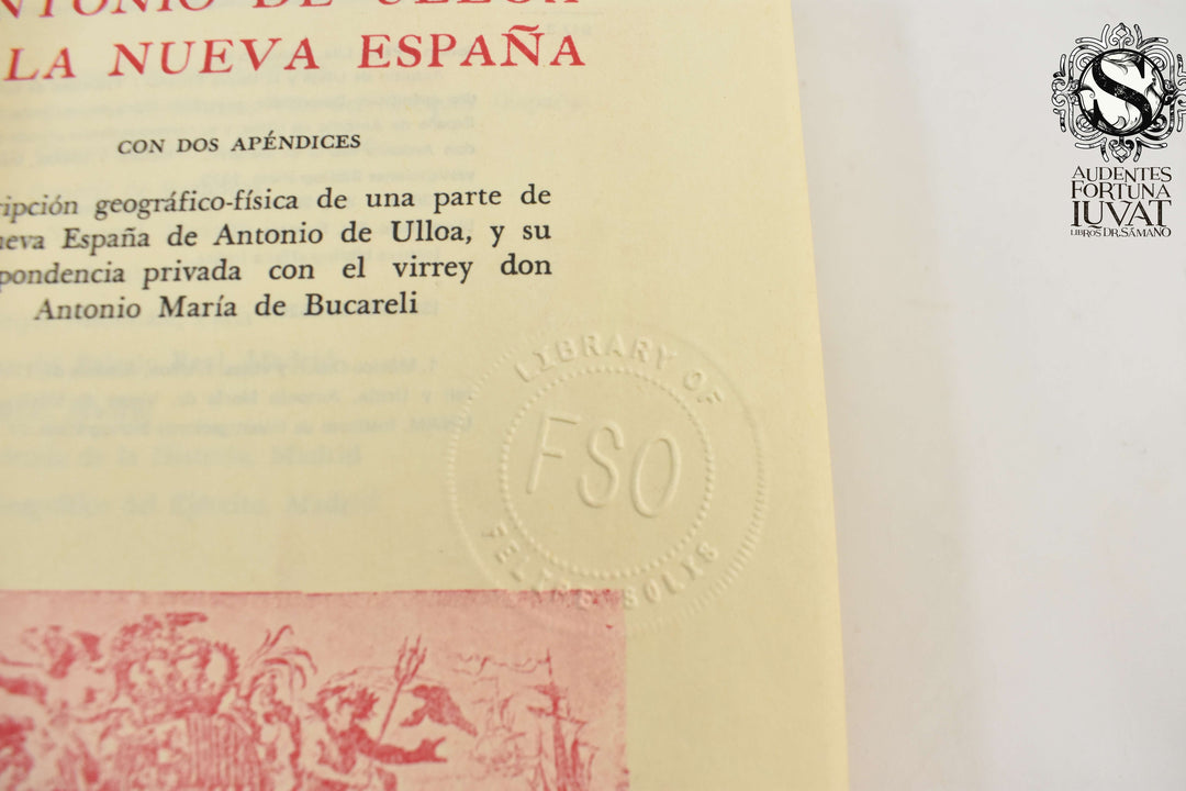 ANTONIO DE ULLOA Y LA NUEVA ESPAÑA -  Francisco de Solano
