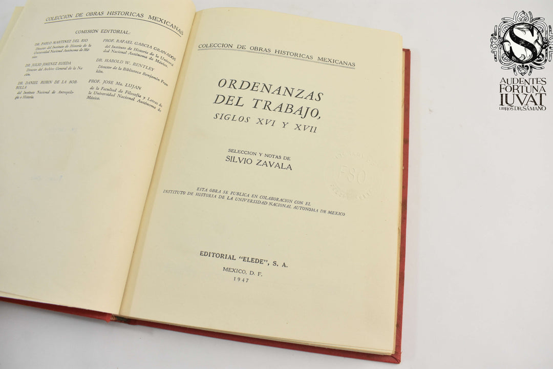 ORDENANZAS DEL TRABAJO -  Silvio Zavala