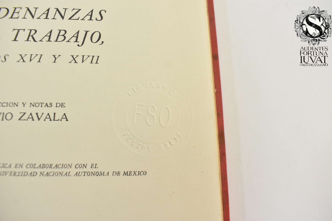 ORDENANZAS DEL TRABAJO -  Silvio Zavala