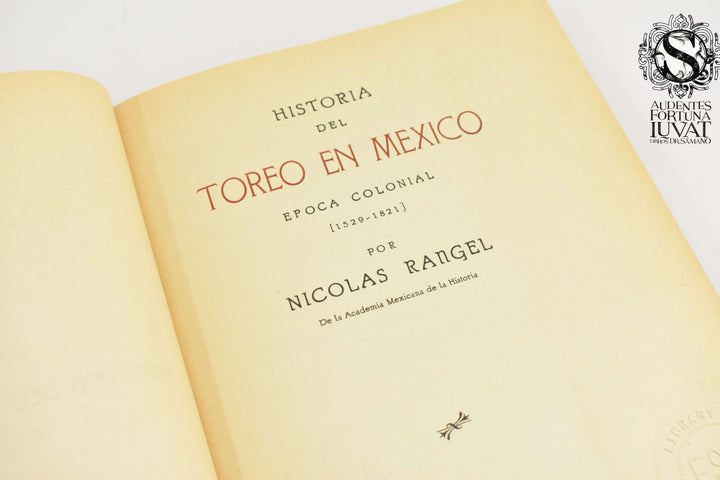 HISTORIA DEL TOREO EN MÉXICO -  Nicolás Rangel