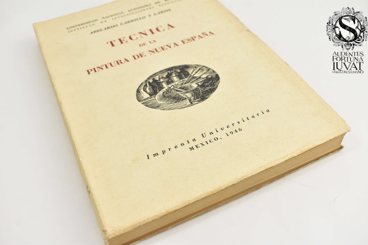 TÉCNICA DE LA PINTURA DE NUEVA ESPAÑA - Abelardo Carrillo y Gabriel