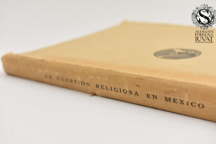 LA CUESTIÓN RELIGIOSA EN MÉXICO - J. Pérez Lugo