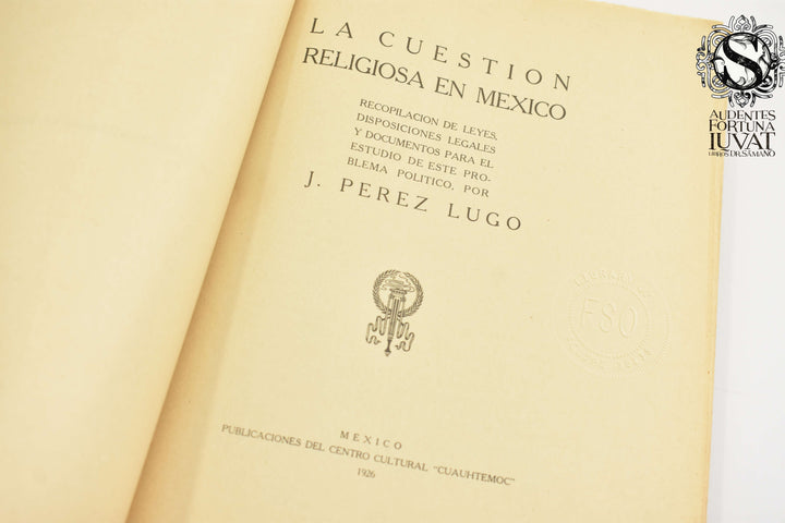LA CUESTIÓN RELIGIOSA EN MÉXICO - J. Pérez Lugo