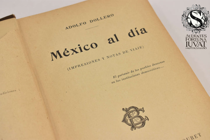 MÉXICO AL DÍA -  Adolfo Dollero