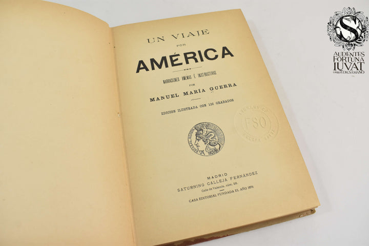 UN VIAJE POR AMÉRICA -  Manuel María Guerra