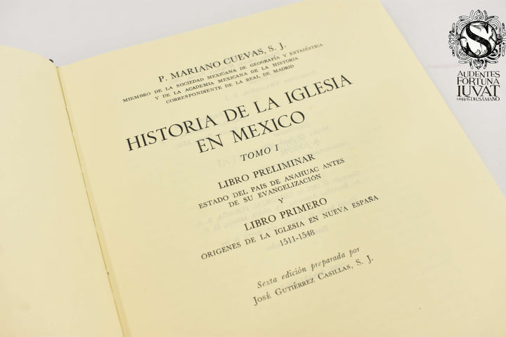 HISTORIA DE LA IGLESIA EN MÉXICO - P. Mariano Cuevas S.J.