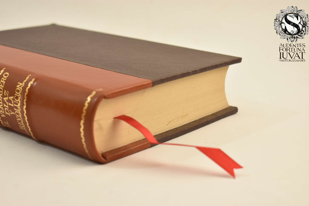 EL VERDADERO DÍAZ Y LA REVOLUCIÓN - Francisco Bulnes