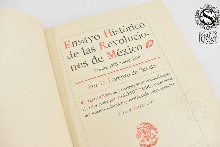 ENSAYO HISTÓRICO DE LAS REVOLUCIONES DE MÉXICO -  Lorenzo de Zavala