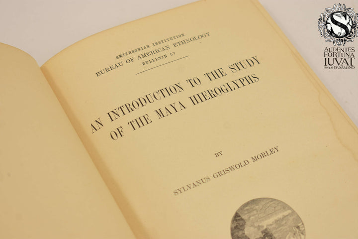 AN INTRODUCTION TO THE STUDY OF THE MAYA HIEROGLYPHS - Sylvanus Griswold Morley