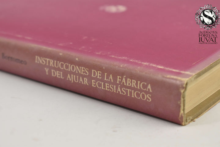 INSTRUCCIONES DE LA FÁBRICA Y DEL AJUAR ECLESIÁSTICOS - Carlos Barromeo
