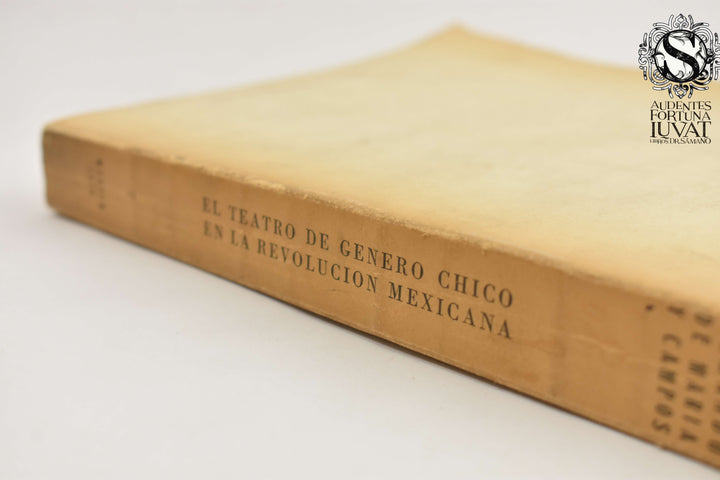 EL TEATRO DEL GÉNERO CHICO - Armando de María y Campos