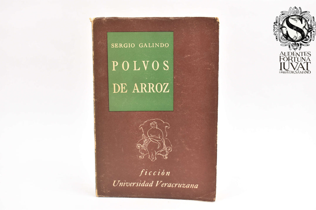 POLVOS DE ARROZ - Sergio Galindo