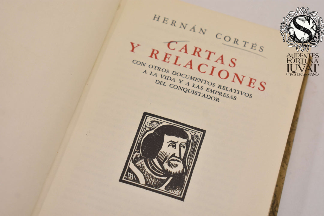 CARTAS Y RELACIONES - Hernán Cortés