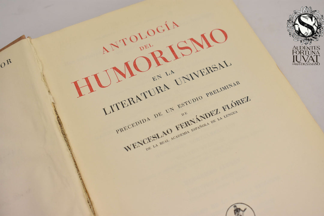 ANTOLOGÍA DEL HUMORISMO EN LA LITERATURA UNIVERSAL - Wenceslao Fernández Flórez