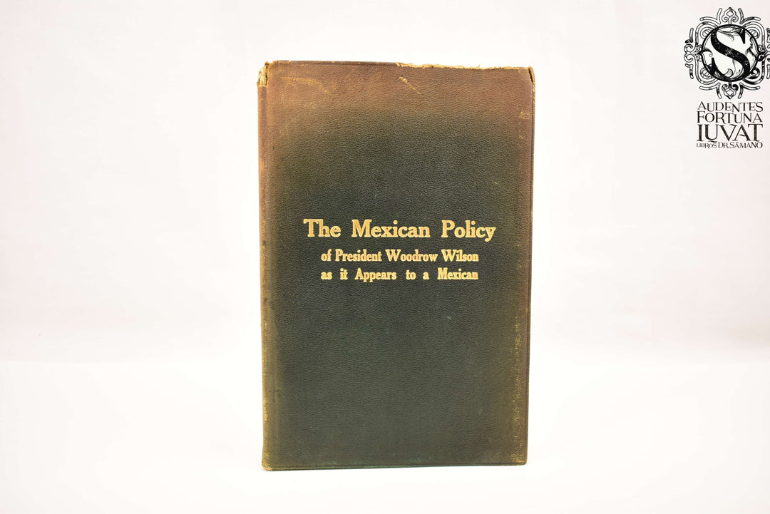 The Mexican Policy - MANUEL CALERO