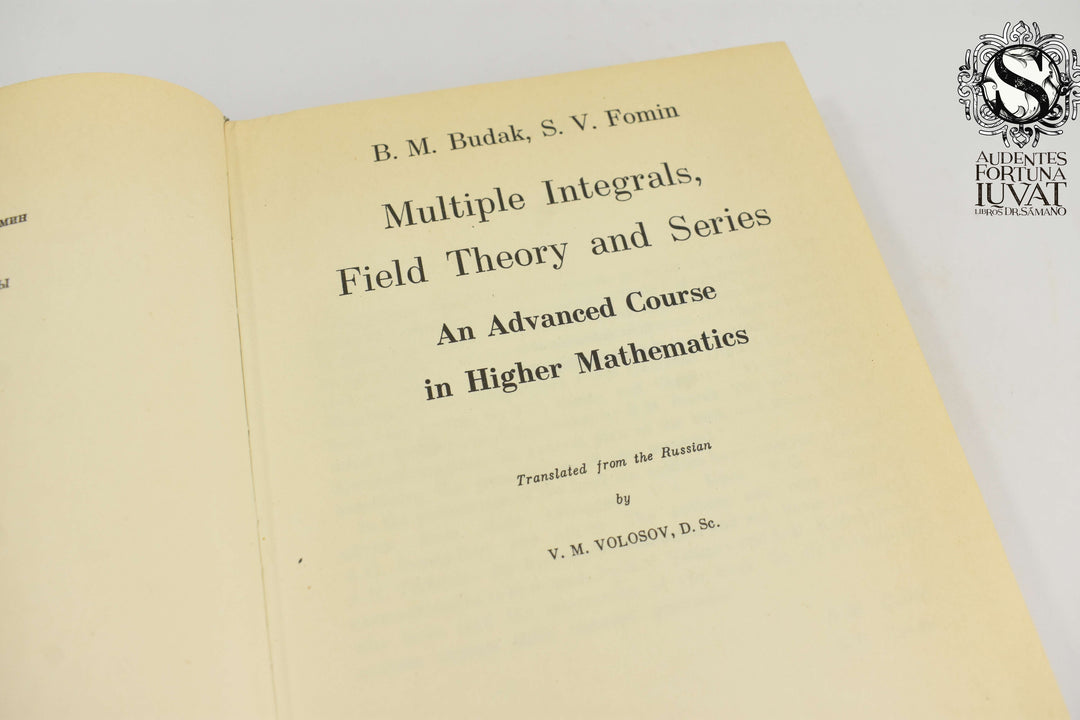 MULTIPLE INTEGRALS, FIELD THEORY AND SERIES - B.M. Budak, S.V. Formin