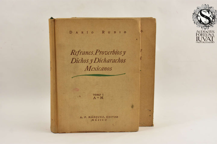 REFRANES, PROVERBIOS Y DICHOS Y DICHARACHOS MEXICANOS - Ruben Dario