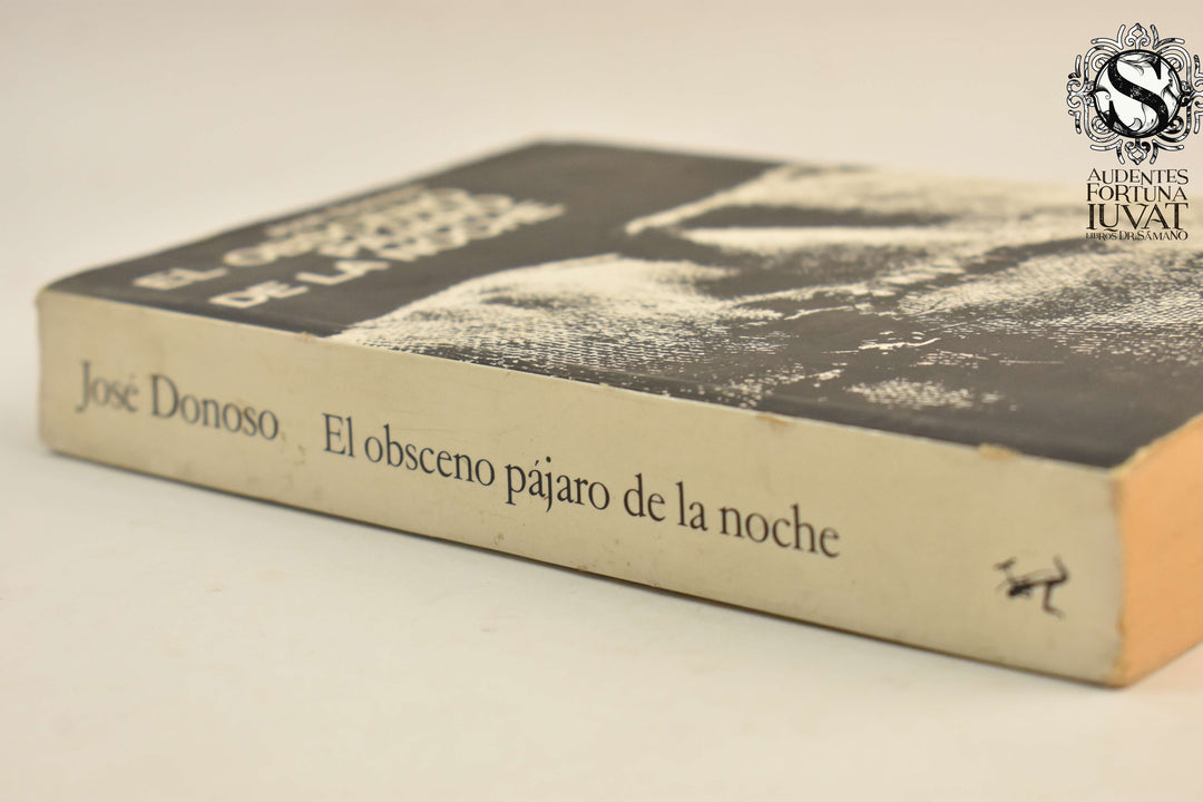 EL OBSCENO PÁJARO DE LA NOCHE - José Donoso