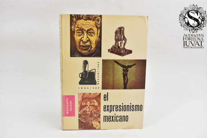 EL EXPRESIONISMO MEXICANO - Margarita Nelken