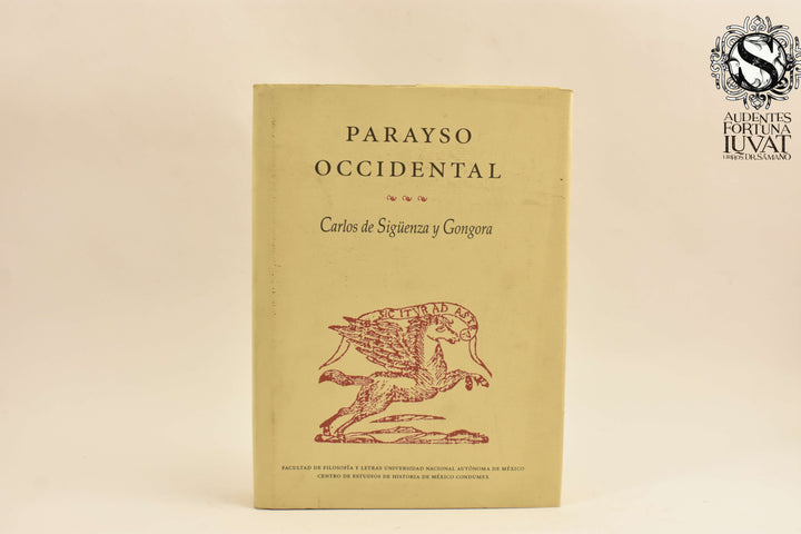 PARAYSO OCCIDENTAL - Carlos de Sigüenza y Gongora