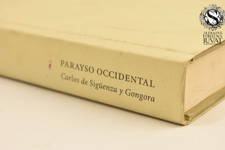 PARAYSO OCCIDENTAL - Carlos de Sigüenza y Gongora