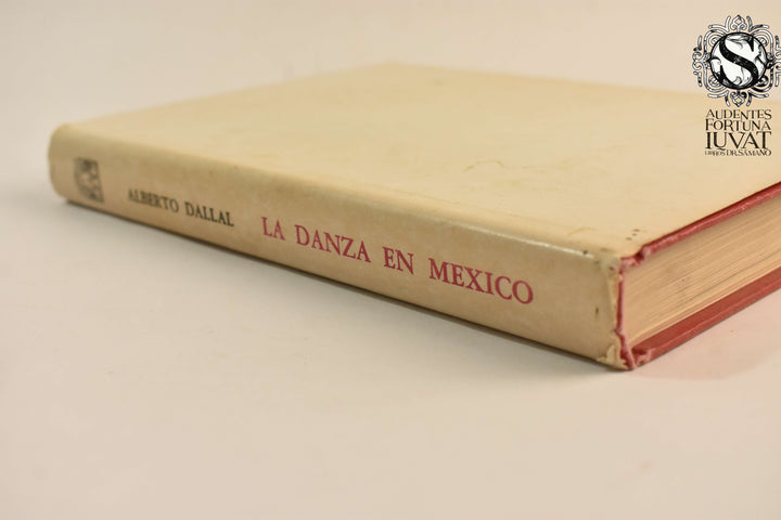LA DANZA EN MÉXICO - Alberto Dallal